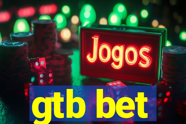 gtb bet